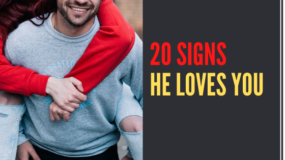 Signs He loves YOU